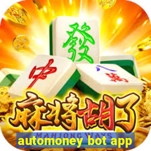 automoney bot app